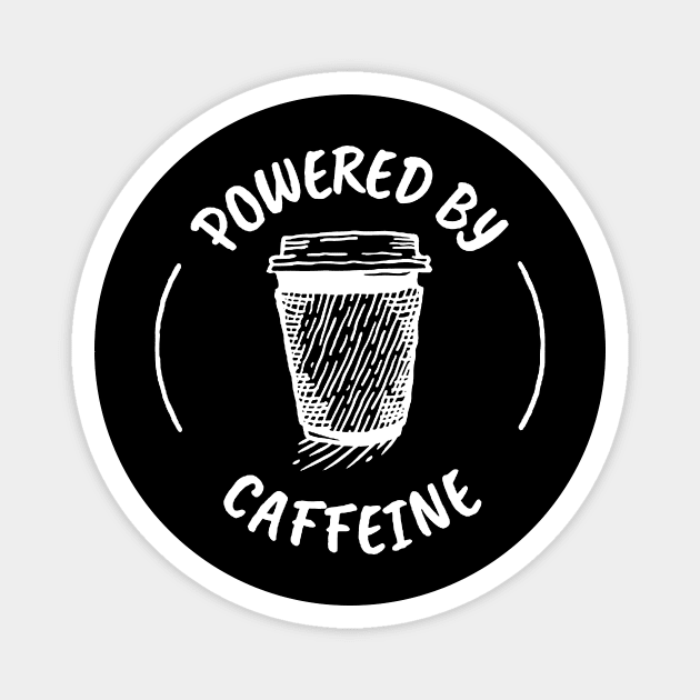 Powered By Caffeine Magnet by AbundanceSeed